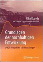 Grundlagen der nachhaltigen Entwicklung: SWOT-Analyse und L sungsstrategien (German Edition)