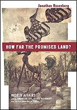 How Far the Promised Land?: World Affairs and the American Civil Rights Movement from the First World War to Vietnam
