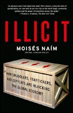 Illicit: How Smugglers, Traffickers, and Copycats are Hijacking the Global Economy Ed 9