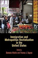 Immigration and Metropolitan Revitalization in the United States (The City in the Twenty-First Century)
