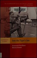 Into the Tiger's Jaw: America's First Black Marine Aviator (Leatherneck Classics)