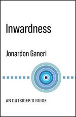 Inwardness: An Outsider's Guide (No Limits)