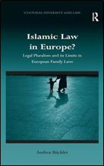 Islamic Law in Europe? (Cultural Diversity and Law)