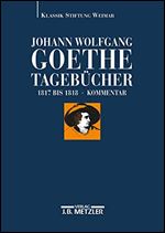 Johann Wolfgang Goethe: Tagebucher: Band VI,2 Kommentar (18171818) [German]