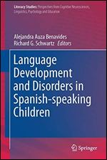 Language Development and Disorders in Spanish-speaking Children [Spanish]
