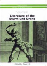 Literature of the Sturm und Drang (Camden House History of German Literature) [German]
