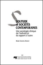 Marie-Chantal Doucet, 'Solitude et societes contemporaines : Une sociologie clinique de l'individu et du rapport a l'autre' [French]