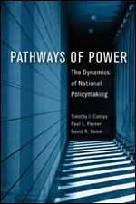 Pathways of Power: The Dynamics of National Policymaking (American Government and Public Policy)
