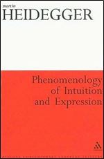 Phenomenology of Intuition and Expression (Athlone Contemporary European Thinkers)
