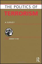 Politics of Terrorism: A Survey (Politics Of...) [Kindle Edition]