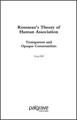 Rousseau's Theory of Human Association: Transparent and Opaque Communities
