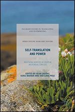 Self-Translation and Power: Negotiating Identities in European Multilingual Contexts