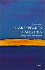 Shakespeare's Tragedies: A Very Short Introduction (Very Short Introductions)