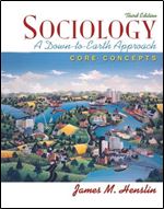 Sociology: A Down-to-Earth Approach, Core Concepts, 3rd Edition