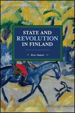 State and Revolution in Finland (Historical Materialism)