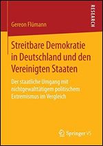 Streitbare Demokratie in Deutschland und den Vereinigten Staaten [German]