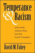 Temperance And Racism: John Bull, Johnny Reb, and the Good Templars