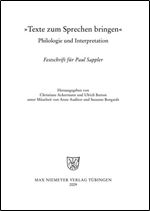 Texte zum Sprechen bringen: Philologie und Interpretation [German]