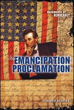 The Emancipation Proclamation (Documents of Democracy)