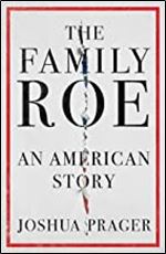 The Family Roe: An American Story