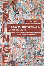The Global Encyclopaedia of Informality, Volume II: Understanding Social and Cultural Complexity (Fringe)