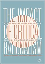 The Impact of Critical Rationalism: Expanding the Popperian Legacy through the Works of Ian C. Jarvie