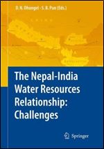 The NepalIndia Water Relationship: Challenges