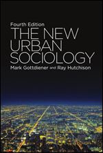 The New Urban Sociology: Fourth Edition