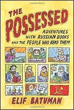 The Possessed: Adventures with Russian Books [Russian]