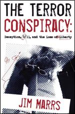 The Terror Conspiracy: Deception, 9/11 and the Loss of Liberty