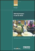 UN Millennium Development Library: Halving Hunger: It Can Be Done (UN Millennium Project)