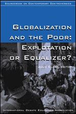 William Driscoll - Globalization and the Poor: Exploitation or Equalizer?