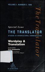 Wordplay and Translation: Special Issue of 'The Translator' 2/2 1996 (Translator S)