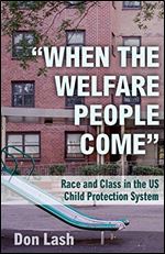 'When the Welfare People Come'