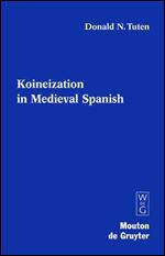Koineization in Medieval Spanish [Spanish]