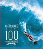 Australia's Hottest 100 Surfing Legends