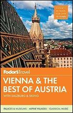 Fodor's Vienna & the Best of Austria: with Salzburg & Skiing in the Alps (Travel Guide) Ed 2