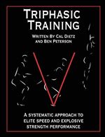 Triphasic Training: A Systematic Approach to Elite Speed and Explosive Strength Performance