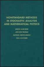 Nonstandard methods in stochastic analysis and mathematical physics, Volume 122 (Pure and Applied Mathematics)