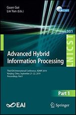 Advanced Hybrid Information Processing: Third EAI International Conference, ADHIP 2019, Nanjing, China, September 2122, 2019, Proceedings, Part I ... and Telecommunications Engineering)