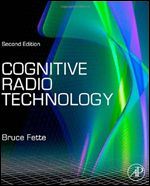 Cognitive Radio Technology, Second Edition