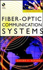 Fiber-Optic Communication Systems 3rd Edition