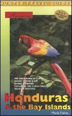 Adventure Guide Honduras & The Bay Islands (Hunter Travel Guide) (Adventure Guide)