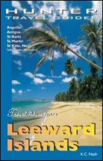 Adventure Guide Leeward Islands (Adventure Guides Series) (Hunter Travel Guides)