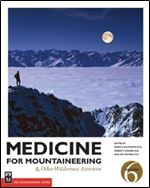 Medicine for Mountaineering: And Other Wilderness Activitites
