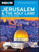 Moon Jerusalem & the Holy Land: Including Tel Aviv & Petra (Moon Handbooks)