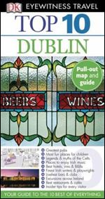 Top 10 Dublin (Eyewitness Top 10 Travel Guides) by Polly Phillimore
