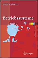 Betriebssysteme: Eine kompakte Einfuhrung mit Linux [German]