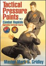 Combat Hapkido - Tactical Pressure Points [4 Volumes]