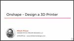 Onshape - Design a 3D Printer